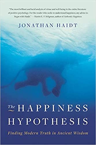 The Happiness Hypothesis: Finding Modern Truth in Ancient Wisdom – Jonathan Haidt